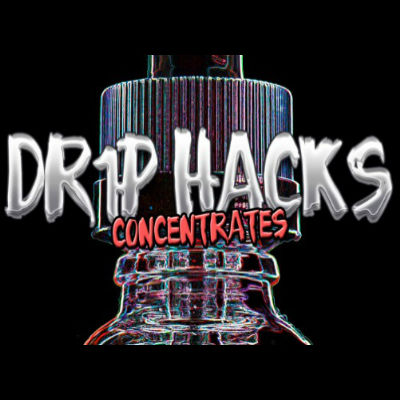 Drip Hacks
